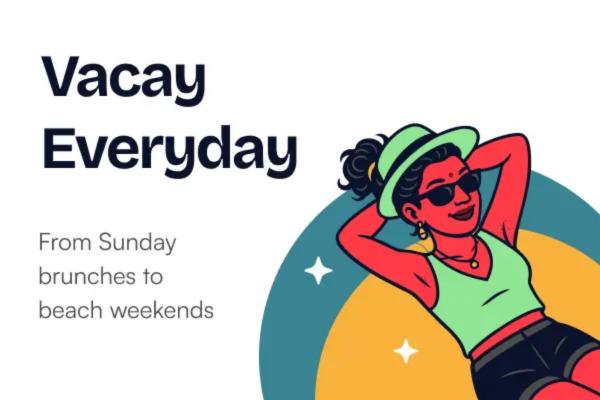 Vacay Everyday