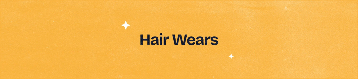 Hair Wears